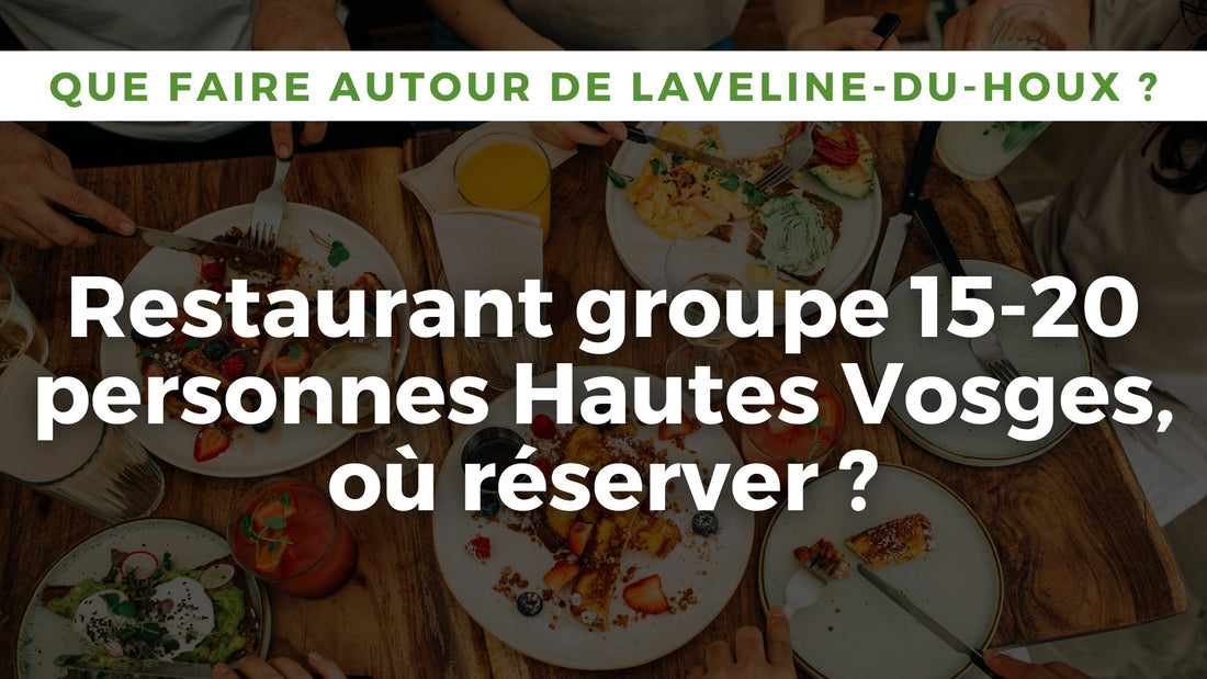 Salle privatisée restaurant groupe Laveline-du-Houx