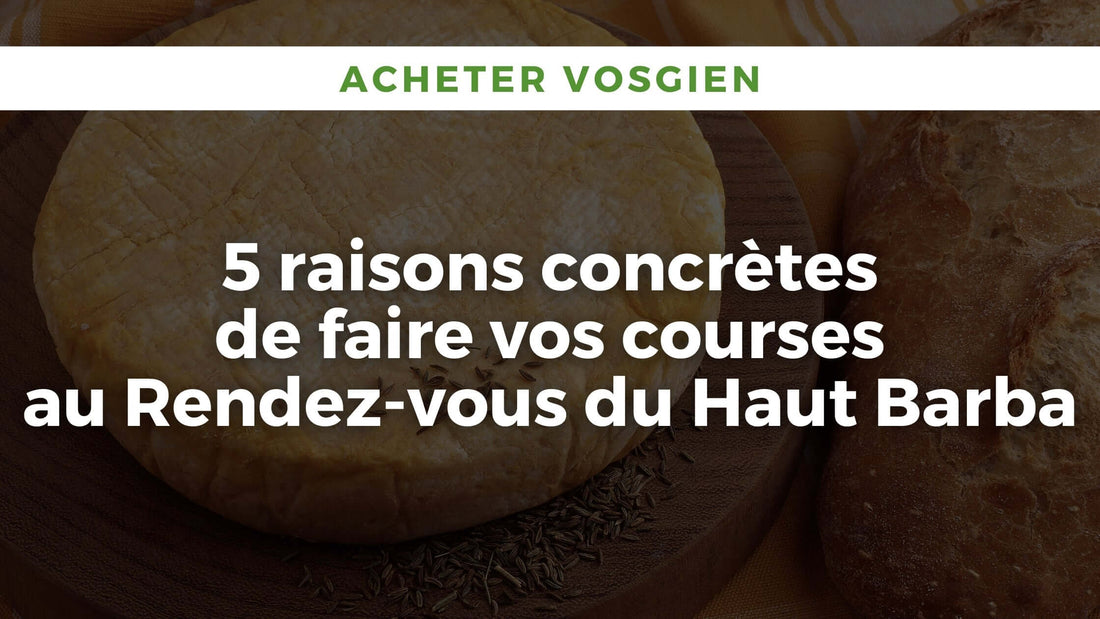 Boutique Au Rendez-vous du Haut Barba : vue des produits locaux vosgiens et artisanaux en circuit court à Laveline-du-Houx.