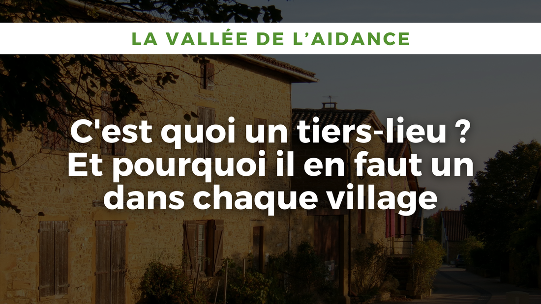 Tiers-lieu village : définition et pourquoi en créer un