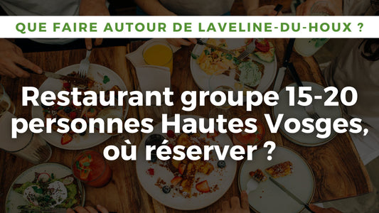 Salle privatisée restaurant groupe Laveline-du-Houx